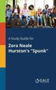 A Study Guide for Zora Neale Hurston's "Spunk"