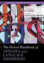 The Oxford Handbook of Aphasia and Language Disorders