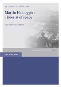 Martin Heidegger: Theorist of Space