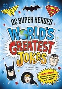 DC Super Heroes World's Greatest Jokes: Featuring Batman, Superman, Wonder Woman, and More!
