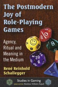 The Postmodern Joy of Role-Playing Games