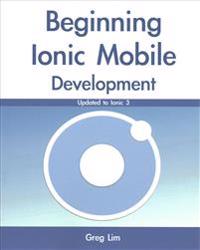 Beginning Ionic Mobile Development