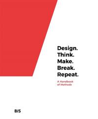 Design, Think, Make, Break, Repeat