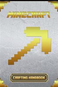 Minecraft: Crafting Handbook: Ultimate Collector's Edition
