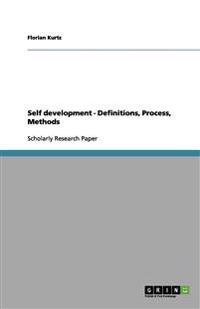 Self development - Definitions, Process, Methods
