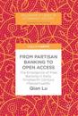 From Partisan Banking to Open Access