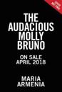 The Audacious Molly Bruno