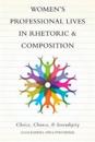 Women's Professional Lives in Rhetoric and Composition
