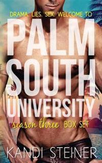 Palm South University: Season 3 Box Set