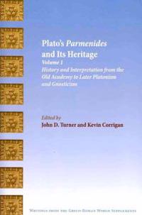 Plato's Parmenides and Its Heritage