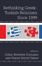 Rethinking Greek-Turkish Relations Since 1999