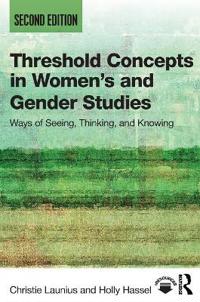 Threshold Concepts in Women?s and Gender Studies