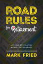Road Rules for Retirement