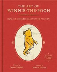 The Art of Winnie-The-Pooh: How E. H. Shepard Illustrated an Icon