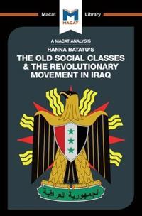 The Old Social Classes And The Revolutionary Movements Of Iraq