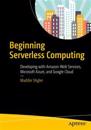 Beginning Serverless Computing