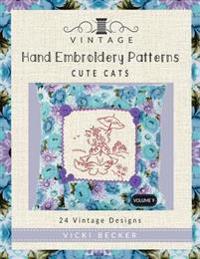 Vintage Hand Embroidery Patterns Cute Cats: 24 Authentic Vintage Designs
