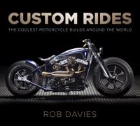 Custom Rides: The Coolest Motorcycle Builds Around the World