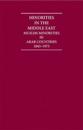 Minorities in the Middle East: Muslim Minorities in Arab Countries 1843–1973 4 Volume Hardback Set