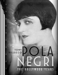 Pola Negri-The Hollywood Years