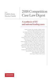 2013 Competition Case Law Digest A Synthesis Of EU And National Leading
Case
