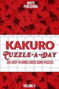 Kakuro Puzzle-A-Day: 365 Easy to Hard Cross Sums Puzzles Volume IV
