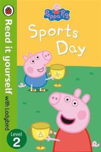 Peppa Pig: Sports Day - Read it yourself with Ladybird