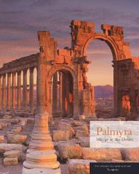 Palmyra - Mirage in the Desert