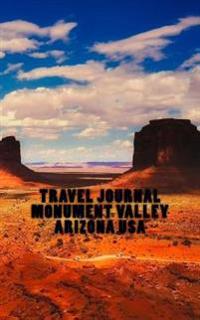 Travel Journal Monument Valley Arizona USA: Landscape Cover