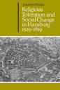 Religious Toleration and Social Change in Hamburg, 1529–1819