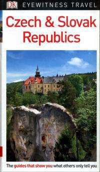 Dk eyewitness travel guide czech and slovak republics