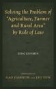 Solving the Problem of &quote;Agriculture, Farmer, and Rural Area&quote; by Rule of Law