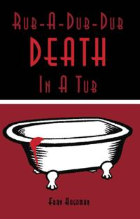 Rub-A-Dub-Dub Death in a Tub