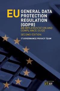 Eu General Data Protection Regulation (Gdpr): An Implementation and Compliance Guide