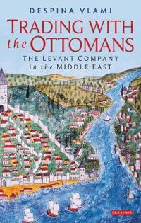 Trading With the Ottomans