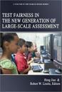 Test Fairness in the New Generation of Large-Scale Assessment