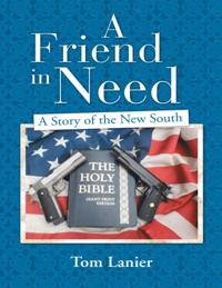 Friend In Need: A Story of the New South
