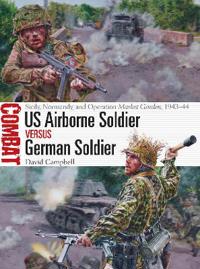 US Airborne Soldier Versus German Soldier