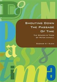 Shouting Down the Passage of Time