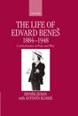 The Life of Edvard Benes, 1884-1948