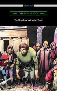 Hunchback of Notre Dame (Translated by Isabel F. Hapgood)