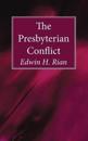 The Presbyterian Conflict