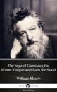 Saga of Gunnlaug the Worm-Tongue and Rafn the Skald by William Morris - Delphi Classics (Illustrated)