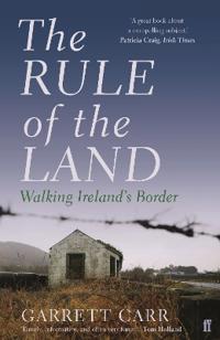 Rule of the land - walking irelands border