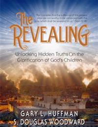 Revealing: Unlocking Hidden Truths On the Glorification of God's Children