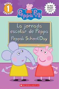 La Jornada Escolar de Peppa / Peppa's School Day (Peppa Pig)