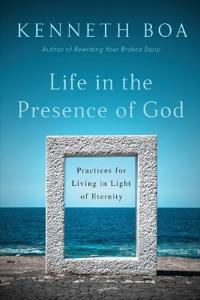 Life in the Presence of God