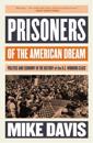 Prisoners of the American Dream