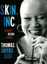 Skin, Inc.: Identity Repair Poems