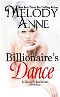 The Billionaire's Dance: Billionaire Bachelors